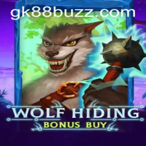 Exploring the Thrills of WolfHidingBonusBuy in the GK88 Universe